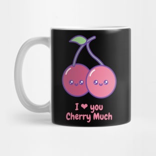 i love you CHERRY much Mug